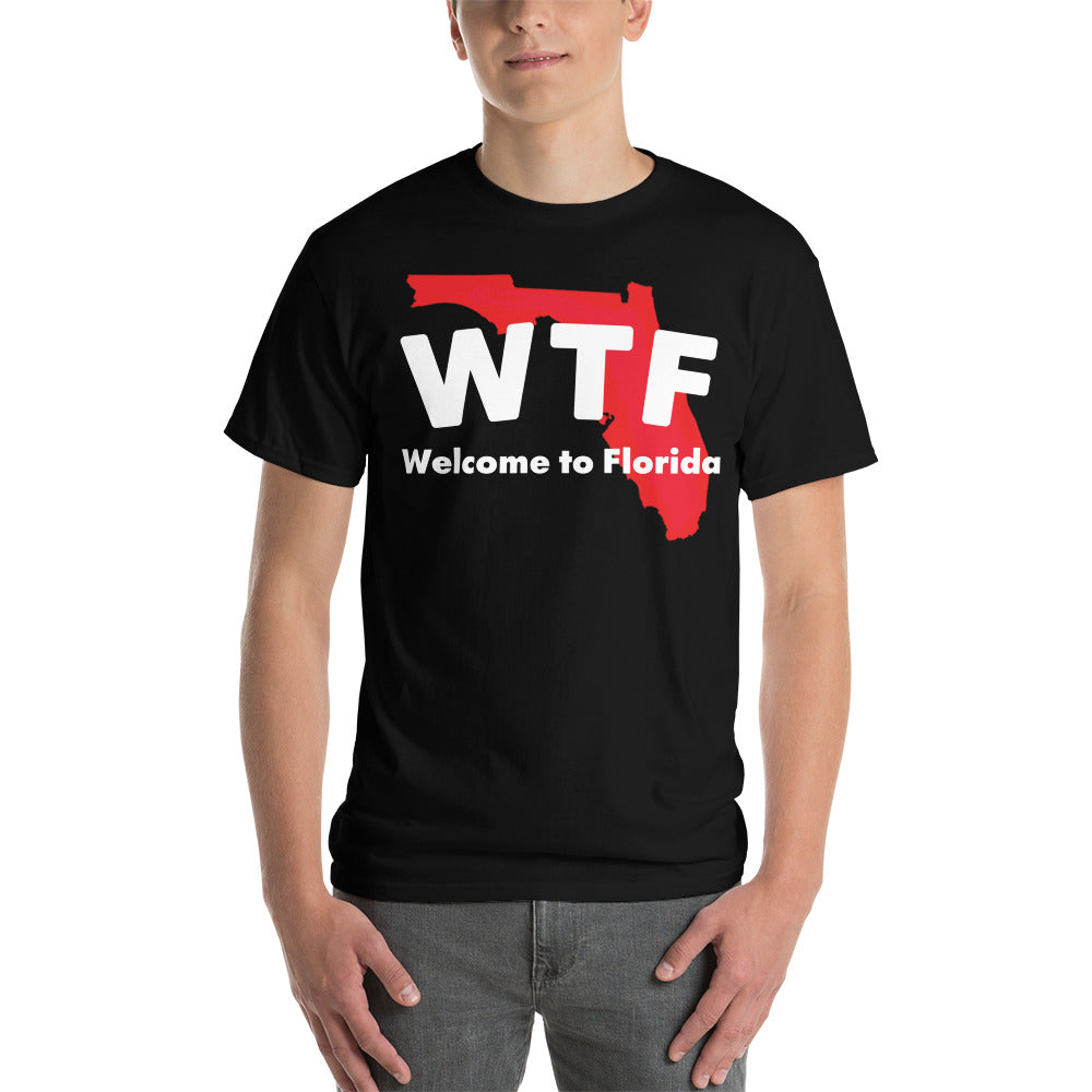 WELCOME TO FLORIDA - WTF - Short Sleeve T-Shirt