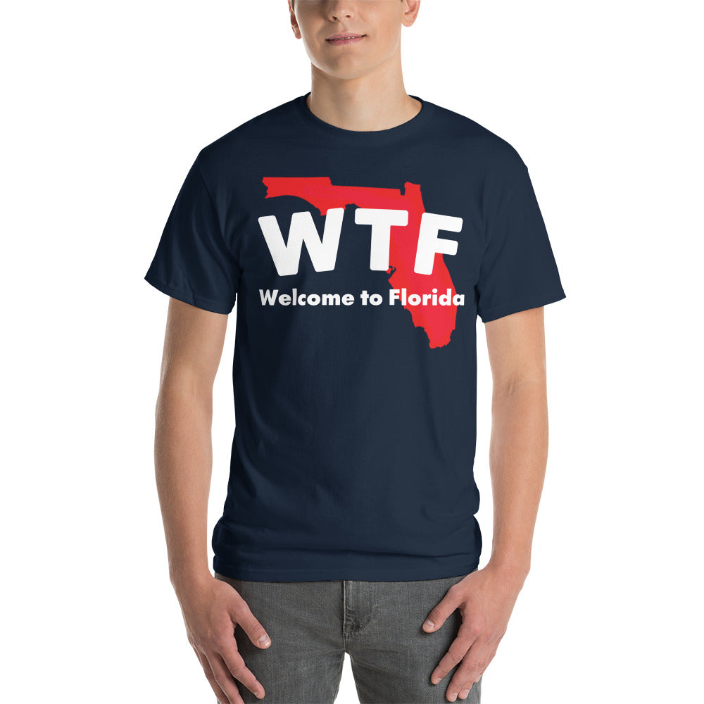 WELCOME TO FLORIDA - WTF - Short Sleeve T-Shirt