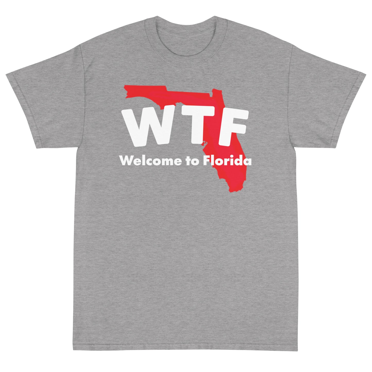 WELCOME TO FLORIDA - WTF - Short Sleeve T-Shirt